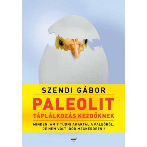 Szendi Gábor: Paleolit táplálkozás kezdőknek - második kiadás