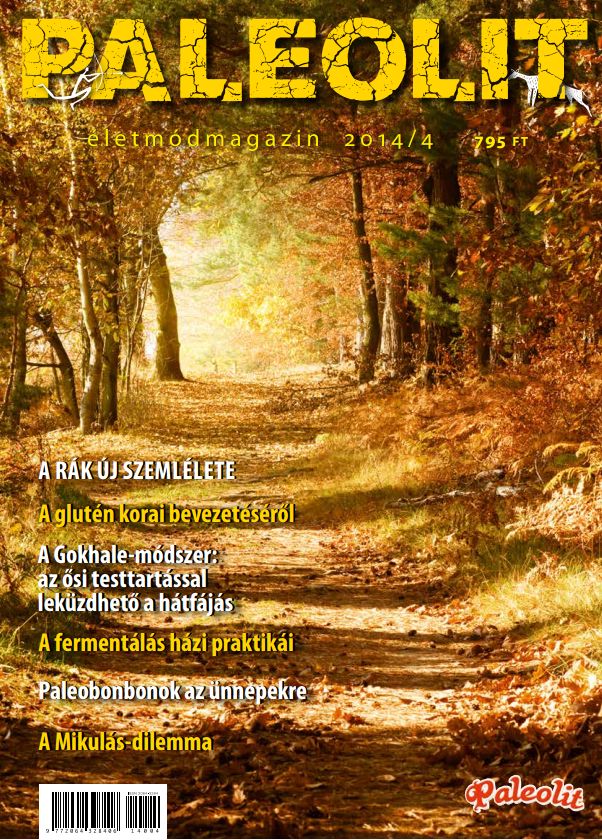 Paleolit Életmódmagazin 2014/4 Paleolit Életmódmagazin 2014/4