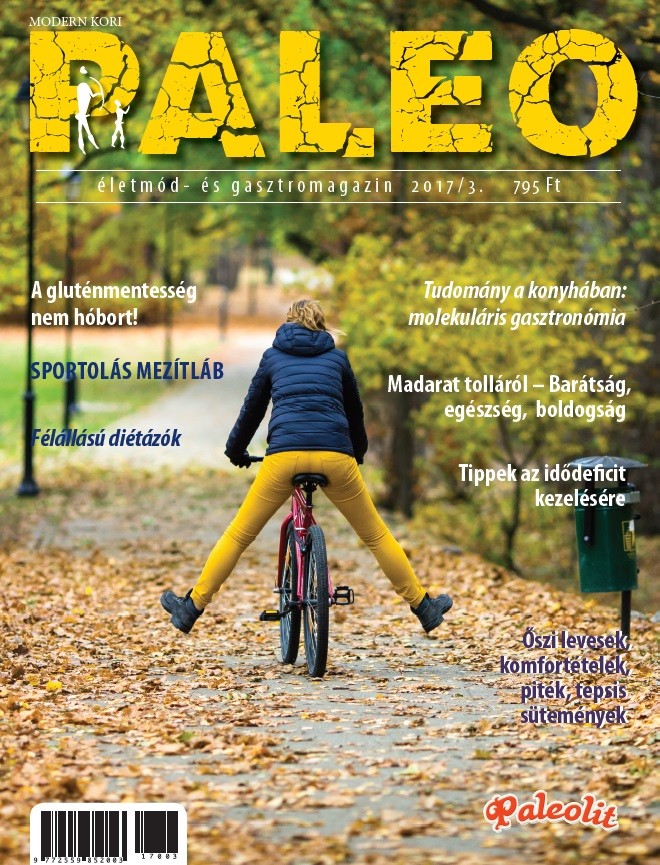 PALEO életmód- és gasztromagazin 2017/3 PALEO életmód- és gasztromagazin 2017/3