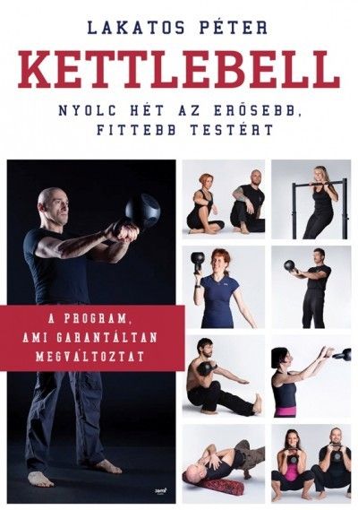 Lakatos Péter: Kettlebell Lakatos Péter: Kettlebell