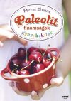 Mezei Elmira: Paleolit finomságok gyerekeknek Mezei Elmira: Paleolit finomságok gyerekeknek