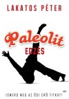 Lakatos Péter: Paleolit edzés Lakatos Péter: Paleolit edzés