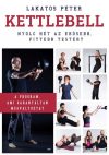 Lakatos Péter: Kettlebell Lakatos Péter: Kettlebell